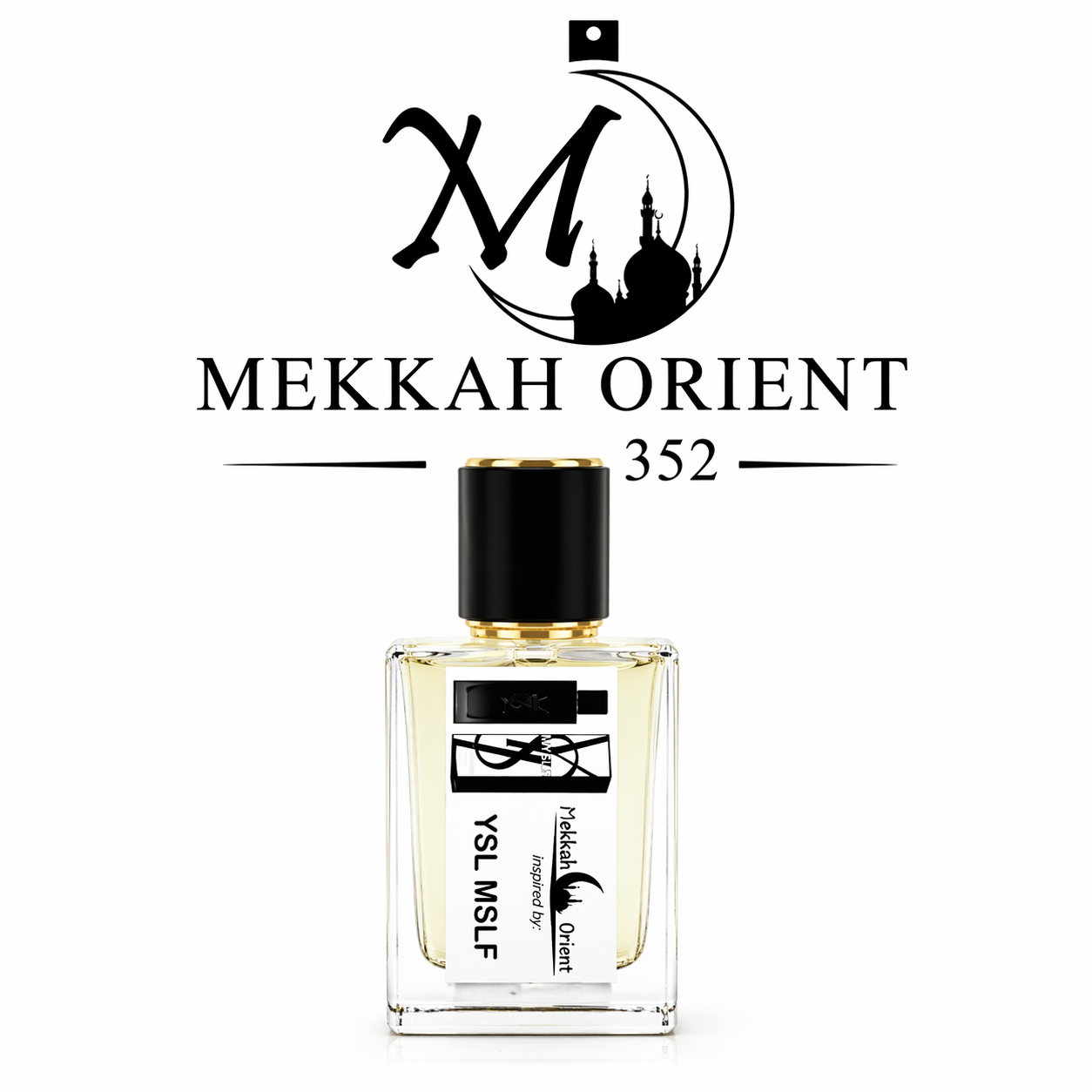 YSL MSLF – Mekkah Orient 352, inspiriert von YSL MSLF